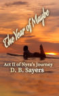 The Year of Maybe Act II of Nyra's Journey (The Nyra Westensee Series)