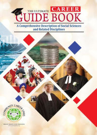 Title: A Comprehensive Description of Social Sciences & Related Disciplines (The Ultimate Career Guide Books), Author: Phoebe Mwaniki