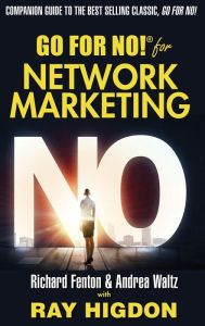 Title: Go for No! for Network Marketing, Author: Andrea Waltz
