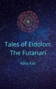 Title: Tales of Eidolon: The Futanari (Futanari and Witches), Author: Kelly Kali