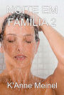 Noite Em Família 2