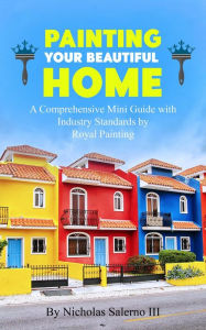 Title: Painting Your Beautiful Home, Author: Nicholas Salerno