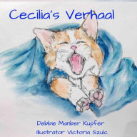 Title: Cecilia's Verhaal, Author: Debbie Manber Kupfer