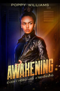Title: Awakening (The Zoe Dixon Saga, #1), Author: Poppy Williams