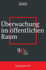 Überwachung im öffentlichen Raum (9/11, 20 Jahre später: eine verfassungsrechtliche Spurensuche, #3)