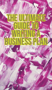 Title: The Ultimate Guide to Writing a Business Plan in Record Time, Author: TY Lindell