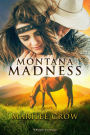 Montana Madness