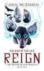 Reign: The Rise of the Lich (The Silver Blood Knight, #2)