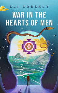 Title: War in the Hearts of Men, Author: Eli Coberly