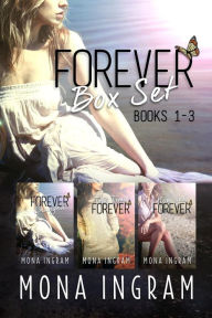 Title: Forever Series Box Set Books 1-3 (The Forever Series), Author: Mona Ingram