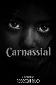 Title: Carnassial (Short Stories), Author: Rebecah Riley