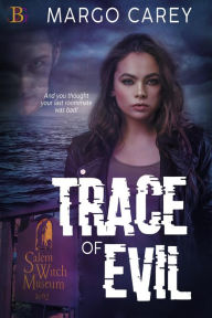 Title: Trace of Evil, Author: Margo Carey