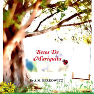 Title: Besos De Mariquita, Author: A.M. Berkowitz