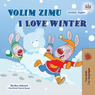 Title: Volim zimu I Love Winter (Croatian English Bilingual Collection), Author: Shelley Admont