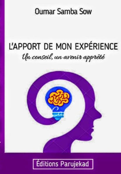 L'apport de mon expérience (Collection, #1)