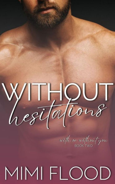 Without Hesitations (With or Without You, #2)