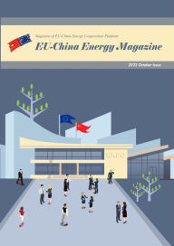 Title: EU China Energy Magazine 2022 October Issue, Author: EU-China Energy Cooperation Platform Project