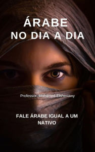 Title: Árabe no dia a dia, Author: Mohamed Elshenawy