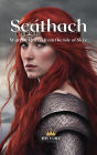Scáthach (Irish History, #3)