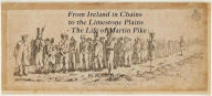 Title: From Ireland in Chains to the Limestone Plains - The Life of Martin Pike, Author: rohan Goyne