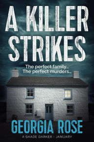 Title: A Killer Strikes (A Shade Darker Book 1), Author: Georgia Rose