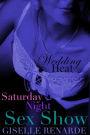 Saturday Night Sex Show (Wedding Heat, #13)