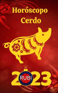 Title: Horóscopo Cerdo 2023, Author: Rubi Astrologa