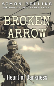 Title: Heart of Darkness (Broken Arrow, #1), Author: Simon Polling