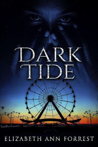 Title: Dark Tide, Author: Elizabeth Ann Forrest