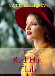 Title: The Red Hat Club, Author: Cynthia Hickey