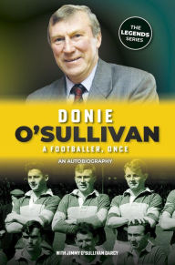 Title: Donie O'Sullivan An Autobiography, Author: Donie O'Sullivan