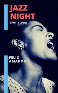 Title: Jazz Night, Author: Félix Amador