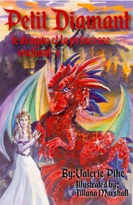 Title: Petit Diamant le dragon et la princesse enchantée, Author: Valerie Pike