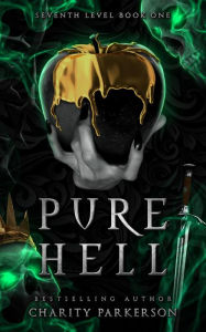 Title: Pure Hell (Seventh Level, #1), Author: Charity Parkerson