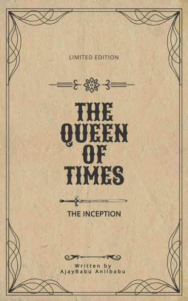The Queen of Times : The Inception (The Queen Trilogy)
