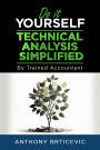 Do-It-Yourself Technical Analysis Simplified by Trained Accountant