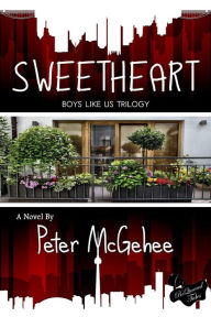 Title: Sweetheart (Boys Like Us Trilogy, #2), Author: Peter McGehee