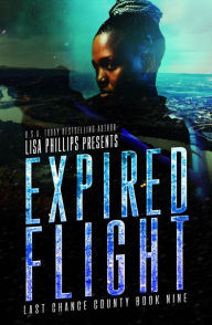 Title: Expired Flight (Last Chance County, #9), Author: Lisa Phillips