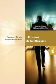 Title: Dramas de la Obsesión, Author: JThomas