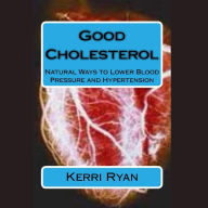 Title: Good Cholesterol, Author: Kerri Ryan
