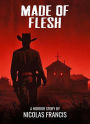 Made of Flesh: Horror Western