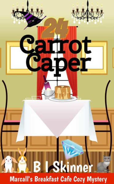 24 Carrot Caper (Marcall's Breakfast Cafe Paranormal Cozy Mystery)