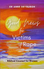 Good News for Victims of Rape