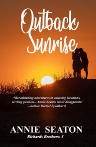 Title: Outback Sunrise (The Richards Brothers, #2), Author: Annie Seaton