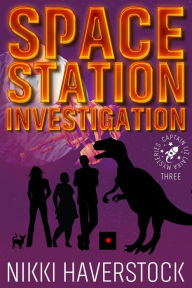 Title: Space Station Investigation (Captain Liz Laika Mysteries, #3), Author: Nikki Haverstock