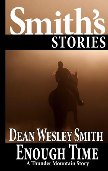 Enough Time: A Thunder Mountain Story
