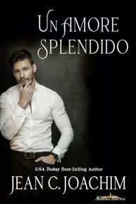 Title: Un Amore Splendido (Manhattan Dinner Club (Edizione Italiana)), Author: Jean Joachim