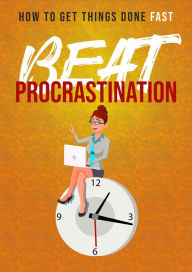 Title: Procrastination - How to end procrastination step by step (Mental health, #1), Author: editorize