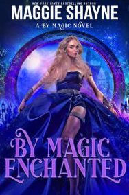 Title: By Magic Enchanted (By Magic..., #2), Author: Maggie Shayne