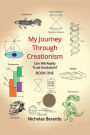 My Journey Through Creationism #1 (Can We Really Trust Evolution?)